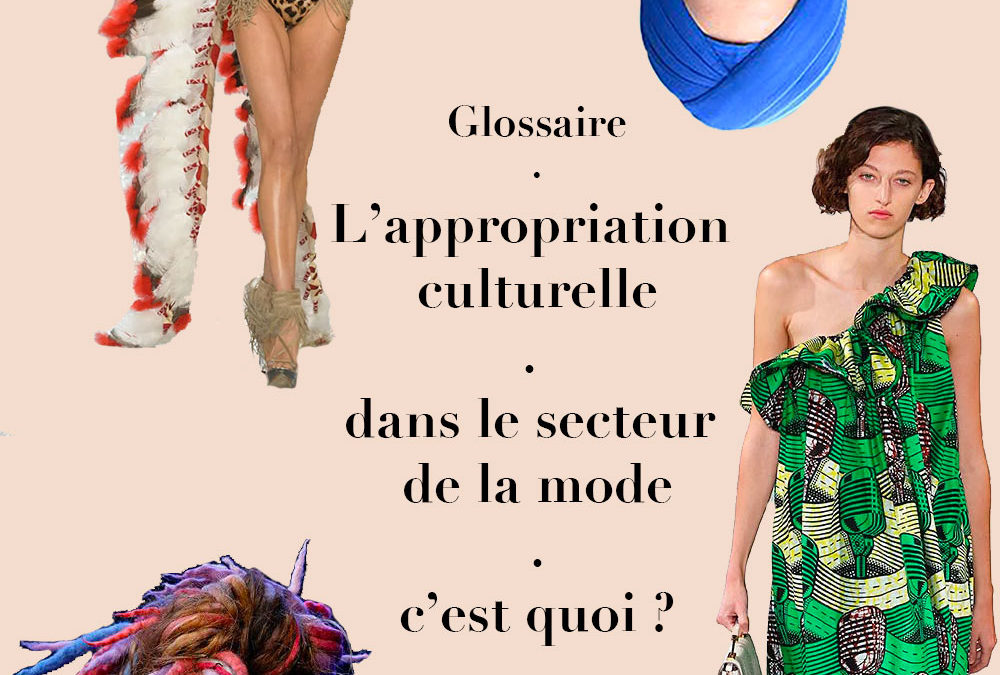 Qu’est-ce que l’appropriation culturelle dans la mode